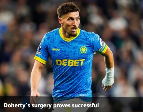 狼队官方：多赫蒂腕舟骨骨裂  手术成功，预计不会缺阵太长时间